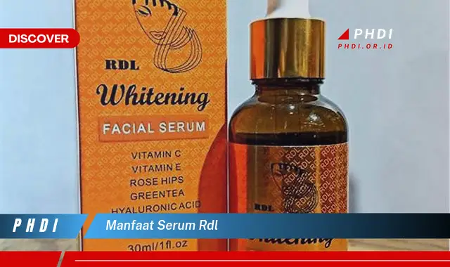 manfaat serum rdl