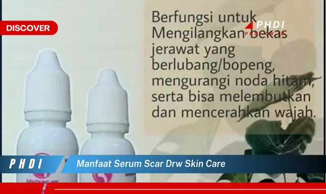 manfaat serum scar drw skin care