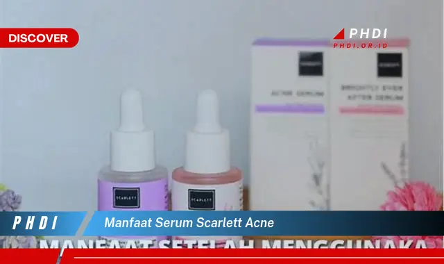 manfaat serum scarlett acne