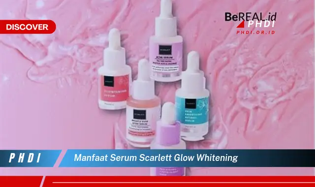 manfaat serum scarlett glow whitening