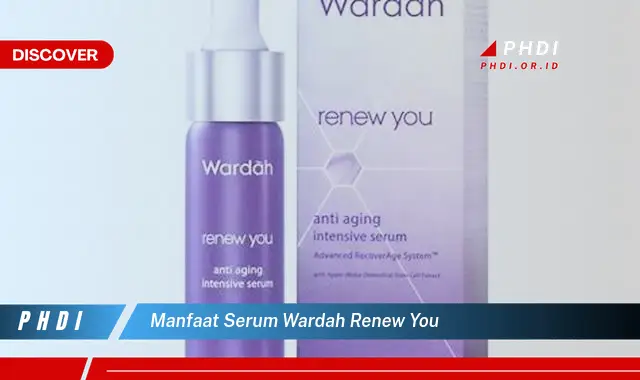 manfaat serum wardah renew you