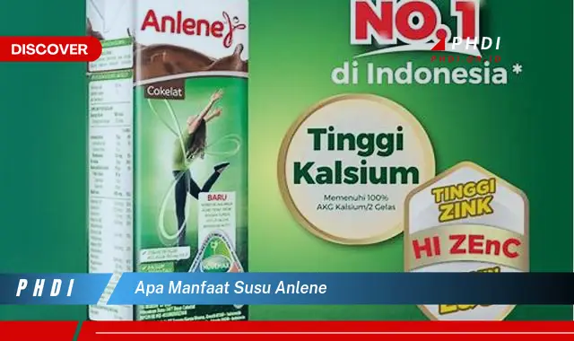 apa manfaat susu anlene