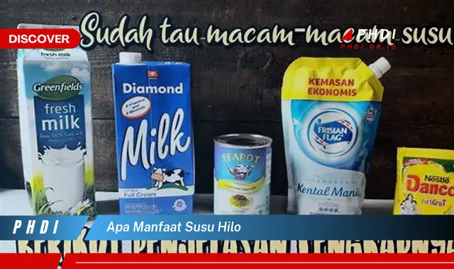 apa manfaat susu hilo