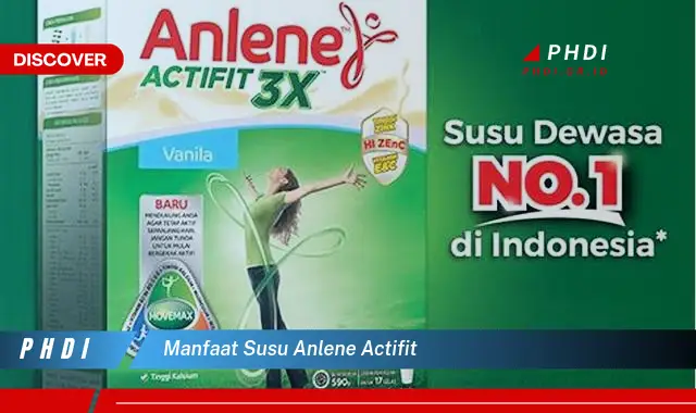 manfaat susu anlene actifit