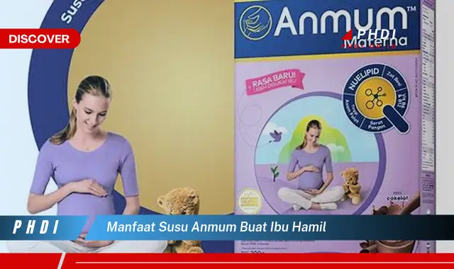 manfaat susu anmum buat ibu hamil