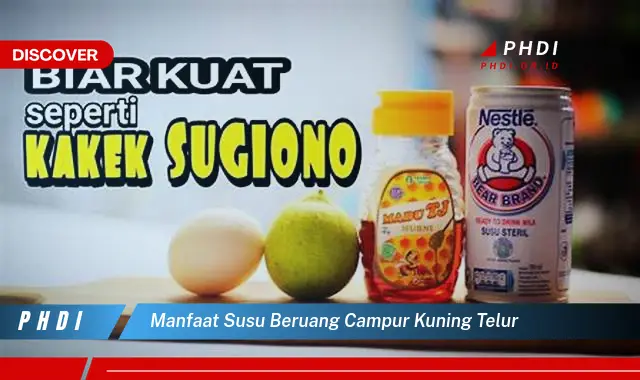 manfaat susu beruang campur kuning telur