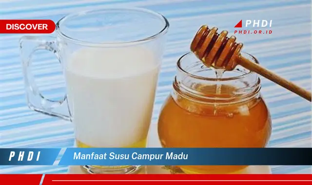 manfaat susu campur madu