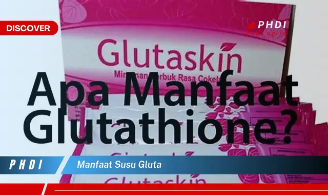 manfaat susu gluta