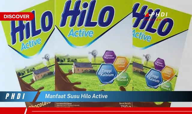 manfaat susu hilo active