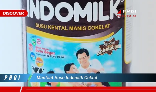 manfaat susu indomilk coklat