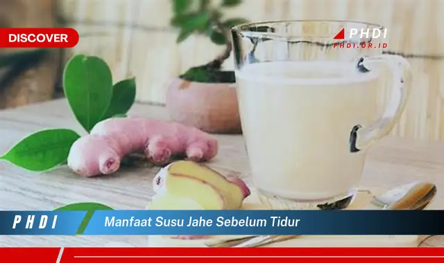 manfaat susu jahe sebelum tidur