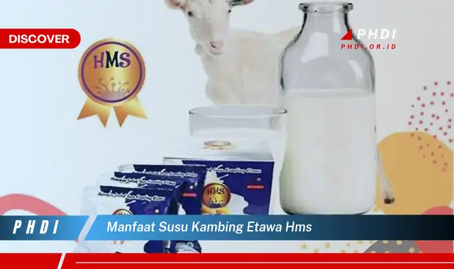 manfaat susu kambing etawa hms