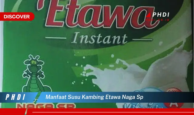 manfaat susu kambing etawa naga sp