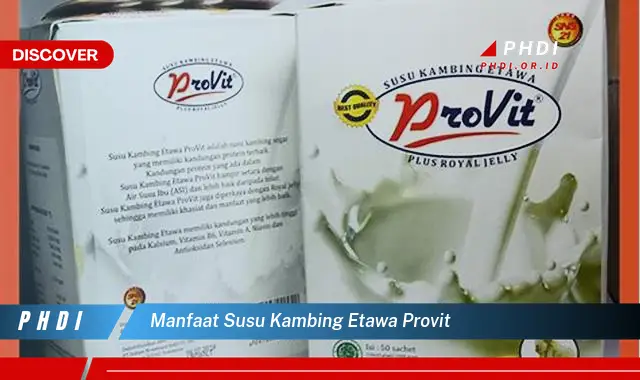 manfaat susu kambing etawa provit