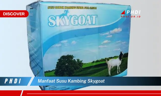 manfaat susu kambing skygoat