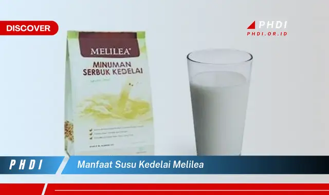 manfaat susu kedelai melilea