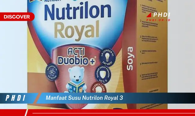 manfaat susu nutrilon royal 3