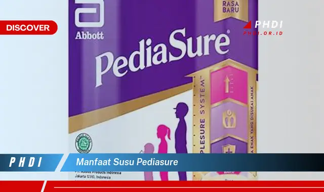 manfaat susu pediasure