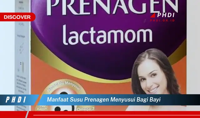 manfaat susu prenagen menyusui bagi bayi