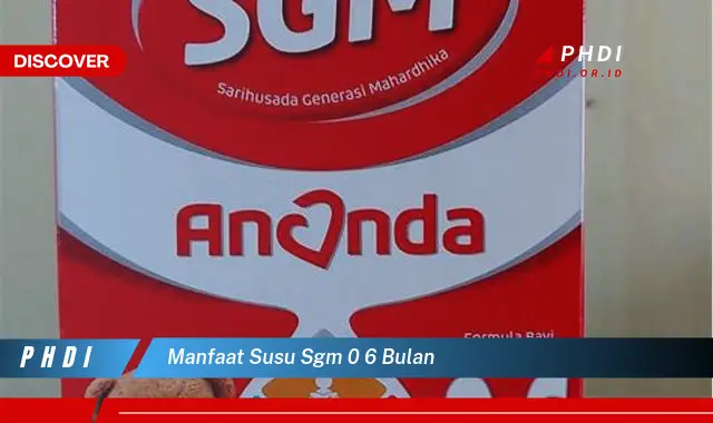 manfaat susu sgm 0 6 bulan