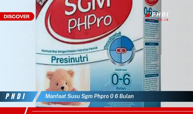 manfaat susu sgm phpro 0 6 bulan