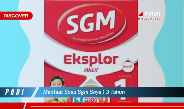 manfaat susu sgm soya 1 3 tahun