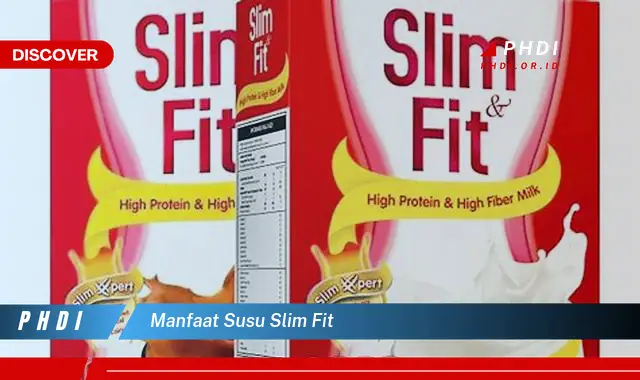 manfaat susu slim fit