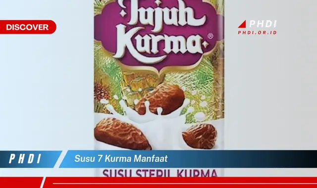 susu 7 kurma manfaat