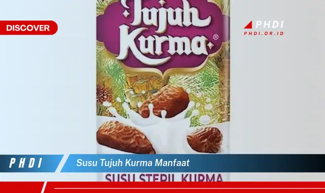 susu tujuh kurma manfaat