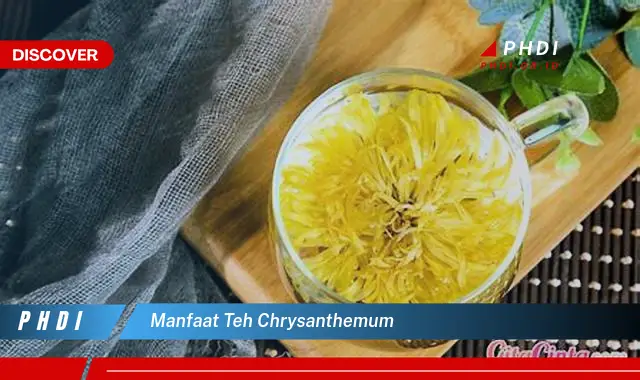 manfaat teh chrysanthemum