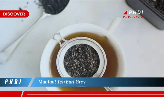 manfaat teh earl grey