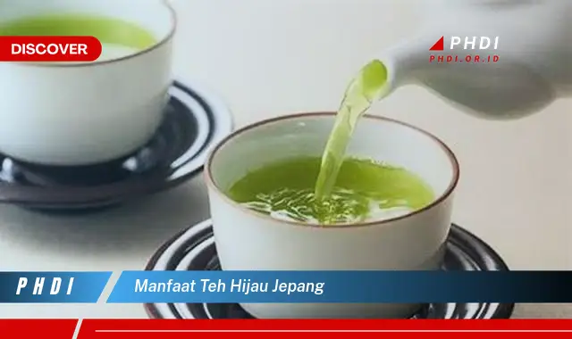 manfaat teh hijau jepang