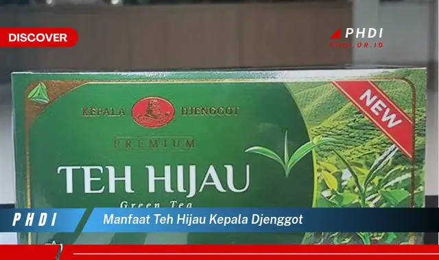 manfaat teh hijau kepala djenggot