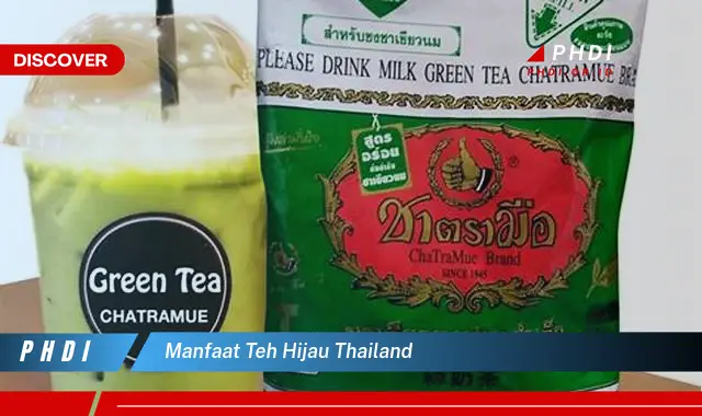 manfaat teh hijau thailand