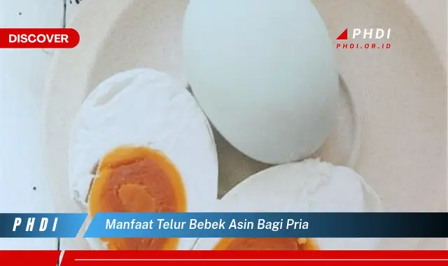 manfaat telur bebek asin bagi pria