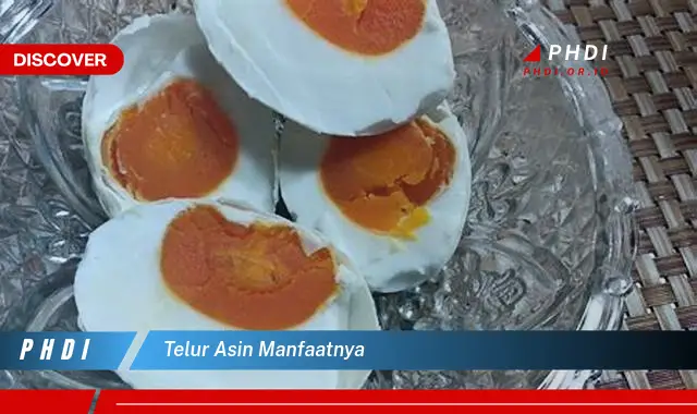 telur asin manfaatnya