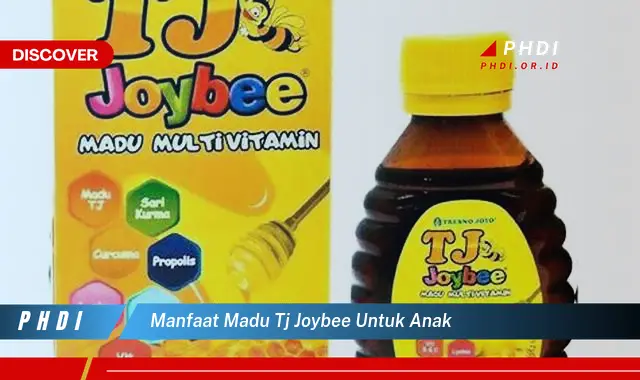 manfaat madu tj joybee untuk anak