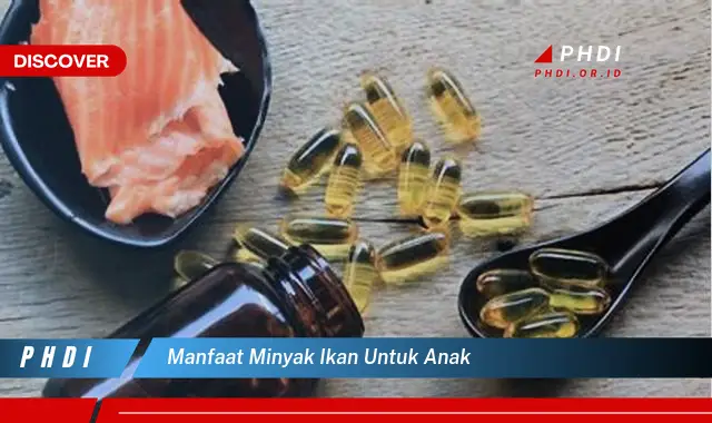 manfaat minyak ikan untuk anak