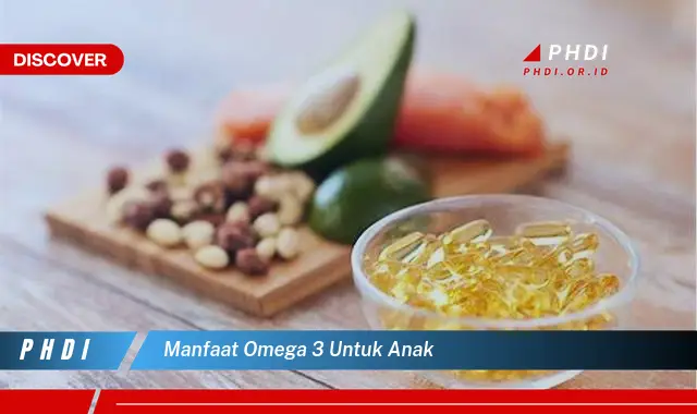 manfaat omega 3 untuk anak