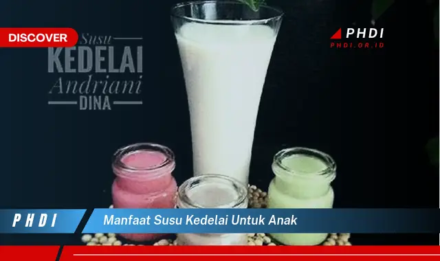 manfaat susu kedelai untuk anak