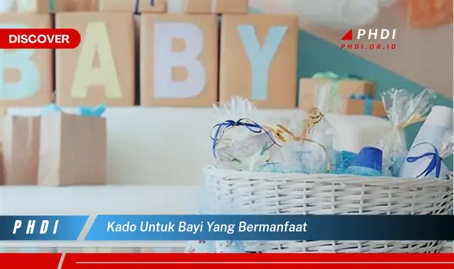 kado untuk bayi yang bermanfaat