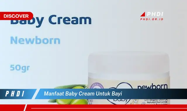 manfaat baby cream untuk bayi