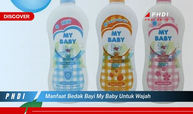 manfaat bedak bayi my baby untuk wajah