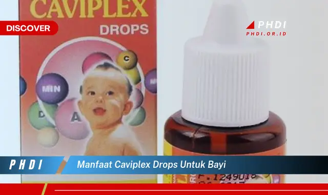 manfaat caviplex drops untuk bayi