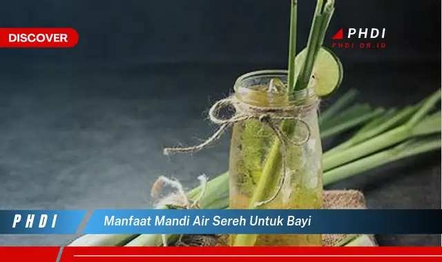 manfaat mandi air sereh untuk bayi