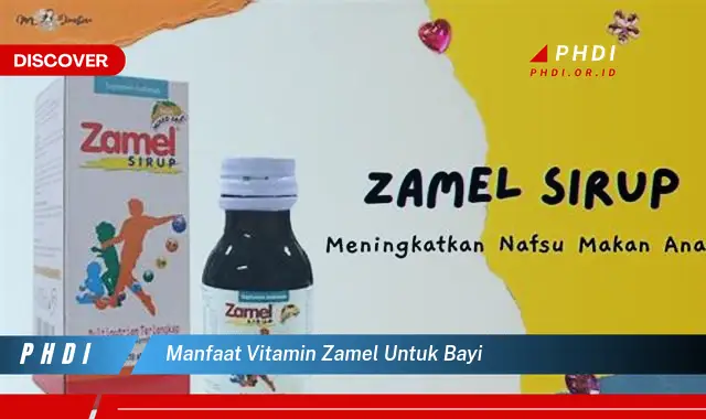 manfaat vitamin zamel untuk bayi