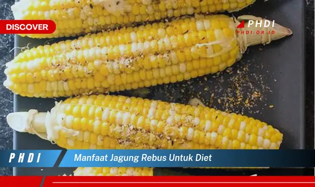 manfaat jagung rebus untuk diet