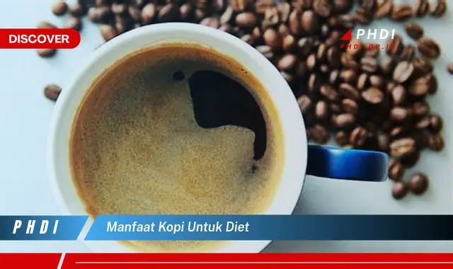 manfaat kopi untuk diet