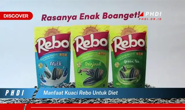 manfaat kuaci rebo untuk diet