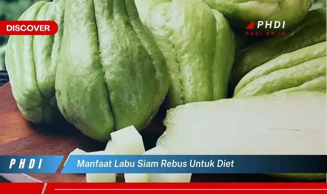 manfaat labu siam rebus untuk diet